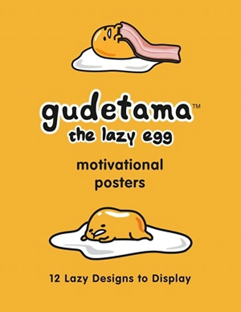 HACHETTE BOOK GROUP Gudetama Motivational Posters: 12 Lazy Designs To Display 3 HACHETTE BOOK GROUP Gudetama Motivational Posters: 12 Lazy Designs To Display